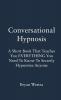 Conversational Hypnosis