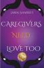 Jaria Sharkey - Caregivers Need Love Too
