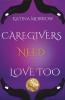Katina Morrow - Caregivers need Love Too