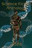 Science Fiction Anthology 2022