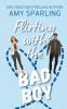 Flirting with the Bad Boy