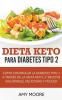 Dieta Keto para la diabetes tipo 2
