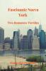 Fascinante Nueva York- Tres T��rridos Romances