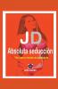 JD Absoluta seducci��n