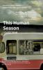 This Human Season