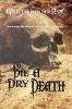 To Die a Dry Death