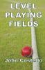 Level Playing Fields