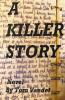 A Killer Story
