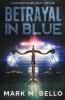 Betrayal in Blue