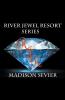 River Jewel Resort Box Set Books 1-4