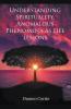 Understanding Spirituality Anomalous Phenomena as life lessons