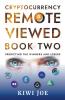 Cryptocurrency Remote Viewed Book Two