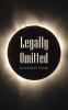 Legally Omitted