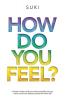 How Do You FeeL?