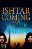 Ishtar Coming Part II