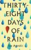 Thirty-Eight Days of Rain