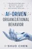 AI-Driven Organizational Behavior