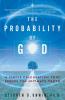The Probability of God