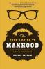 The Dude's Guide to Manhood