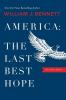 The America-The Last Best Hope (One-Volume Edition)