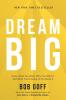 Dream Big