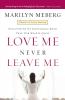 Love Me Never Leave Me