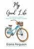 My Good Life