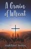 A Grain of Wheat