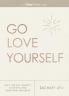 The Go Love Yourself