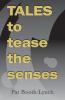 Tales to Tease the Senses