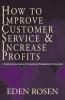 How to Improve Customer Service & Increase Profits