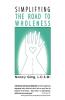 Simplifying the Road to Wholeness