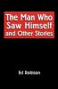The Man Who Saw Himself and Other Stories
