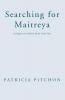 Searching for Maitreya