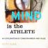 Mind Is the Athlete
