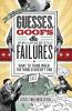 Guesses Goofs & Prophetic Failures