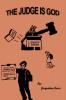The Judge Is God