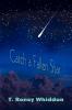Catch a Fallen Star