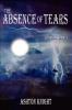 The Absence of Tears (Book One)