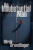 An Insubstantial Man