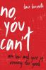No You Can't | Softcover