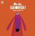 Oh No George!