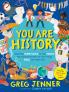 You Are History: From the Alarm Clock to the Toilet the Amazing History of the Things You Use Every Day