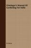 Firminger's Manual Of Gardening For India