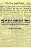 Newspaper Editing - A Manual For Editors Copyreaders And Students Of Newspaper Desk Work
