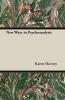 New Ways In Psychoanalysis