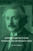 Atomic And Nuclear Physics - An Introduction