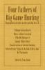 Four Fathers of Big Game Hunting - Biographical Sketches Of The Sporting Lives Of William Cotton Oswell Henry Astbury Leveson Samuel White Baker & Roualeyn George Gordon Cumming
