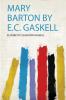 Mary Barton by E.C. Gaskell
