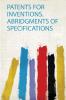 Patents for Inventions. Abridgments of Specifications